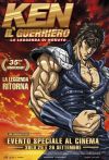 KEN IL GUERRIERO - LA LEGGENDA DI HOKUTO - 35ESIMO ANNIVERSARIO KEN IL GUERRIERO - LA LEGGENDA DI HOKUTO - 35ESIMO ANNIVERSARIO
